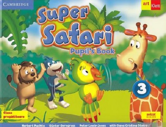 Super Safari. Pupil&#039;s Book. Limba Engleza. Clasa pregatitoare