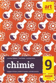 Chimie. Clasa a IX a. Culegere de teste, probleme teoretice, probleme practice