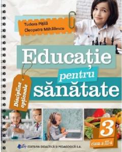 Educatie pentru sanatate - clasa a III-a