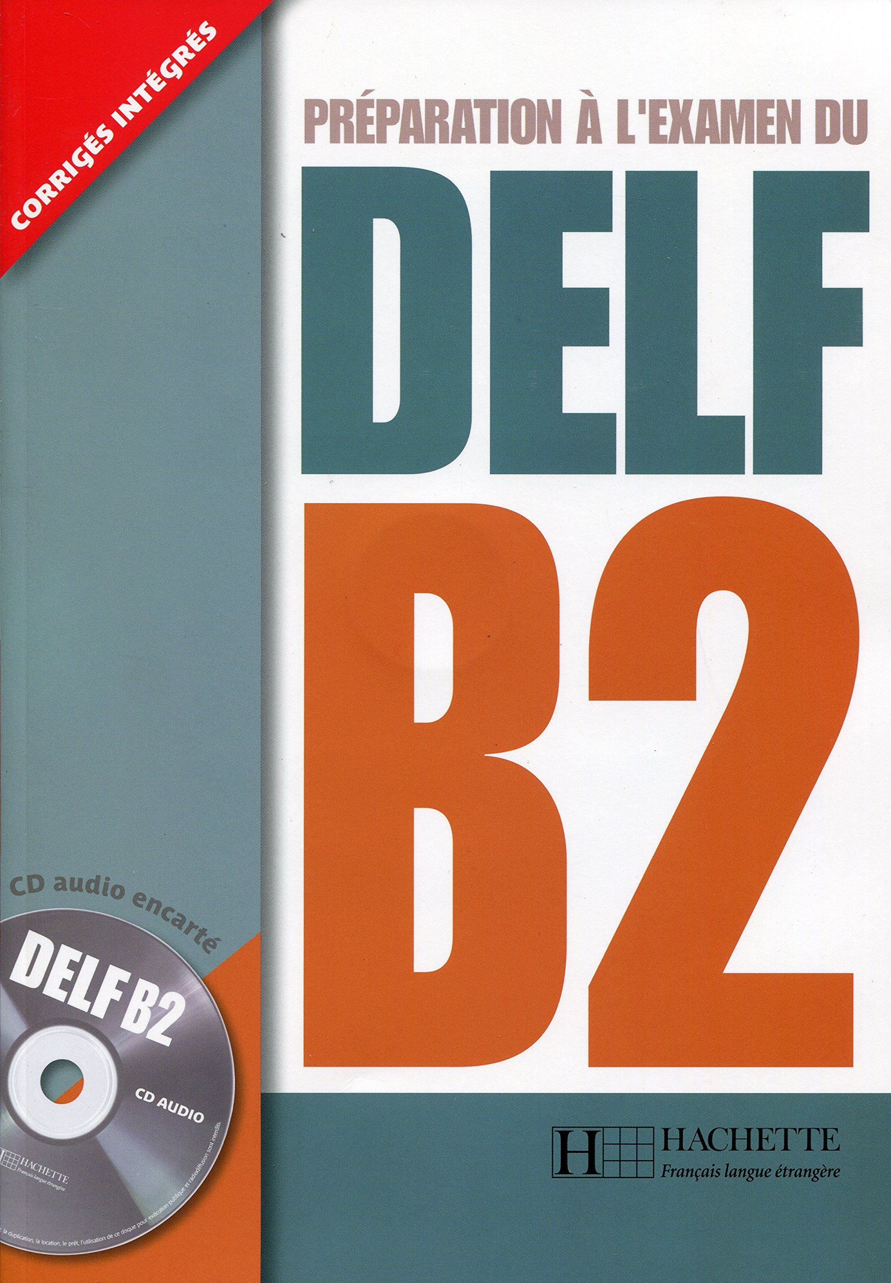 Preparation A L&#039;Examen Du Delf Textbook B2 with CD