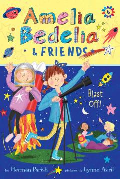 Amelia Bedelia & Friends - Blast Off