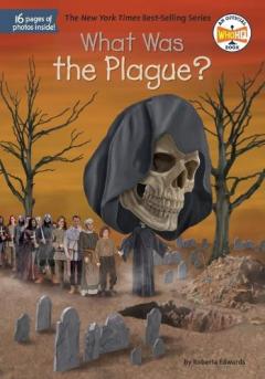 Coperta cărții What Was the Plague?