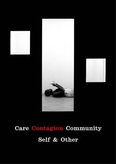 Care | Contagion | Community — Self & Other