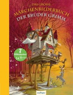 Das grosse Marchenbilderbuch der Bruder Grimm