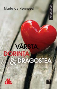 Varsta, dorinta & dragostea