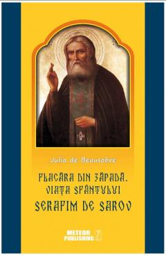 Flacara din zapada. Viata Sfantului Serafim de Sarov
