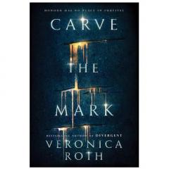 Carve the Mark Veronica Roth