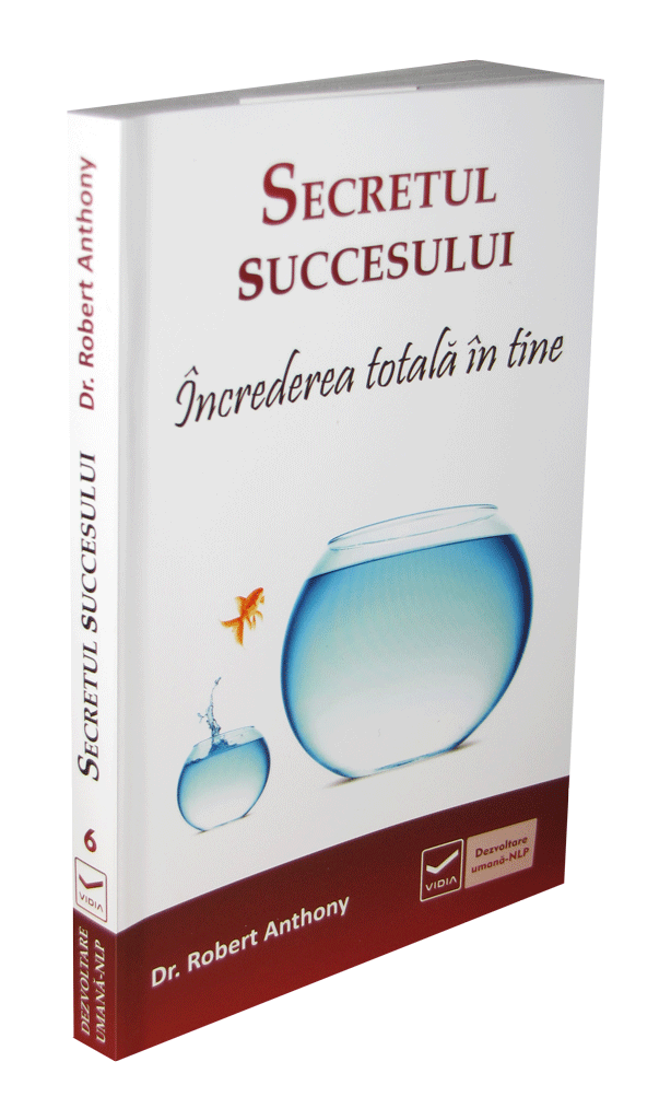 Secretul succesului – Increderea totala in tine