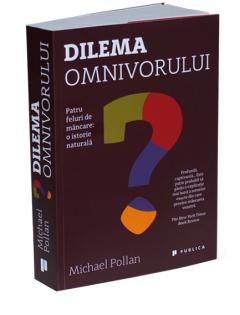 Dilema omnivorului Michael Pollan