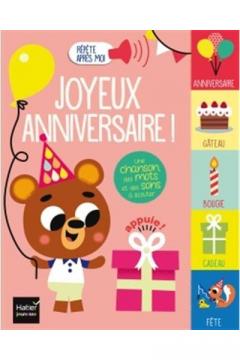 Joyeux anniversaire ! - Une chanson, des mots et des sons a ecouter Madeleine Deny