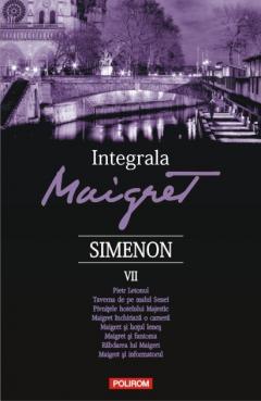 Coperta cărții: Integrala Maigret. Volumul VII - eleseries.com