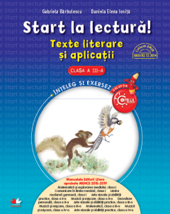 Coperta cărții Start la lectura! - Texte literare si aplicatii, Clasa a III-a
