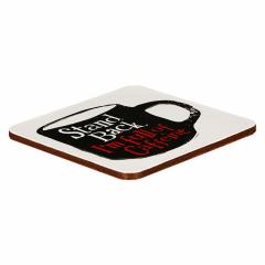 Suport pentru pahar - Stand Back I'm Full Of Caffeine