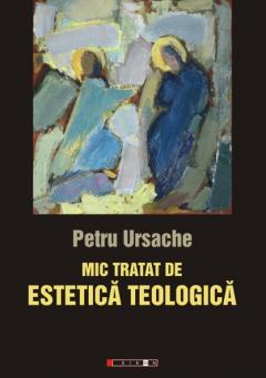 Mic tratat de estetica teologica