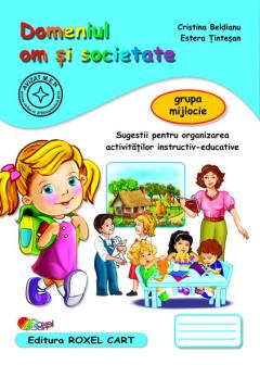 Om si societate - Grupa mijlocie Cristina Beldianu, Estera Tintesan