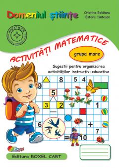 Activitati matematice - grupa mare Cristina Beldianu, Estera Tintesan