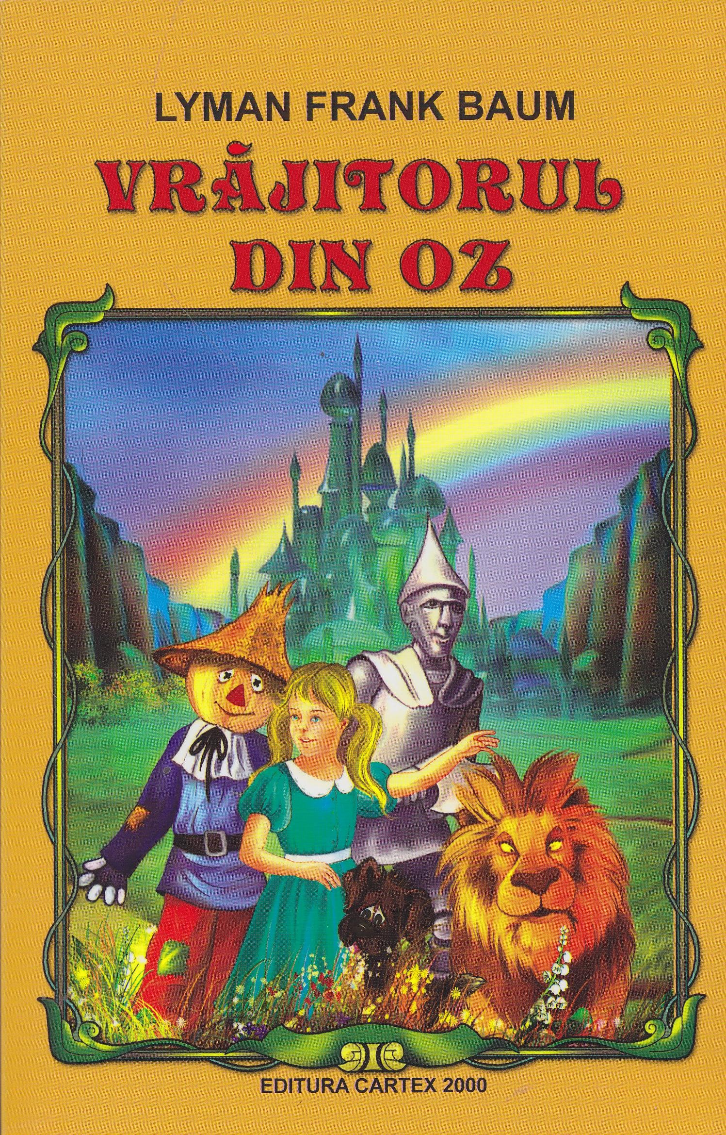 Vrajitorul Din Oz Rezumat Pe Capitole Vrajitorul din Oz - L. Frank Baum