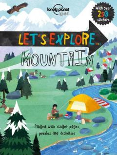 Lonely Planet Let's Explore... Mountain 