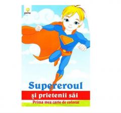 Super eroul si prietenii sai - Carte de colorat 
