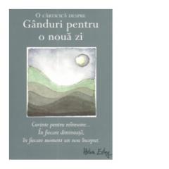 Ganduri pentru o noua zi 
