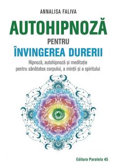 Autohipnoza pentru invingerea durerii