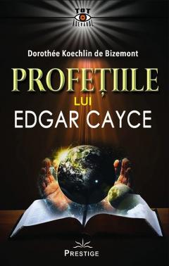 Profetiile lui Edgar Cayce