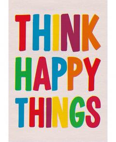 Felicitare - Think Happy Things Dean Morris