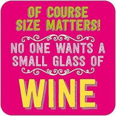 Coaster - Size Matters