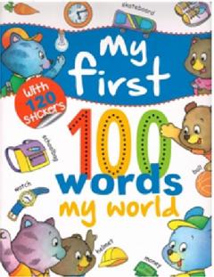 My First 100 Words - My World