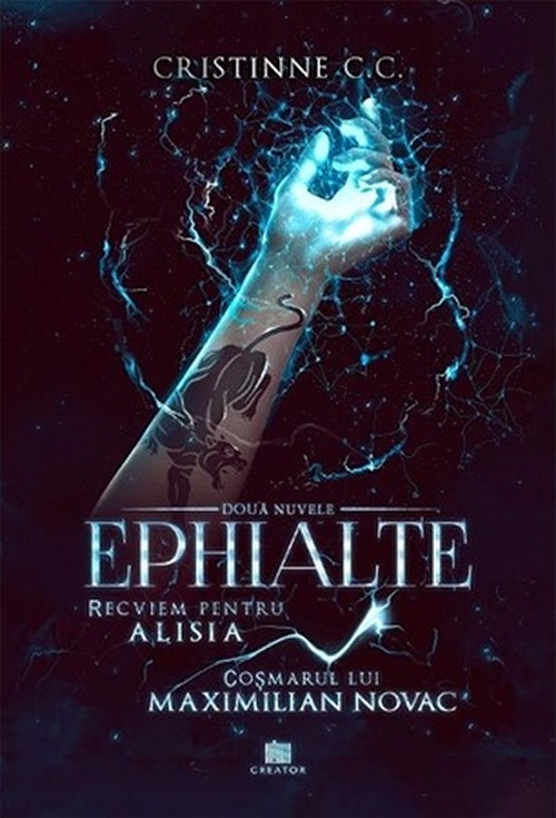 Ephialte. Recviem pentru Alisia / Cosmarul lui Maximilian Novac