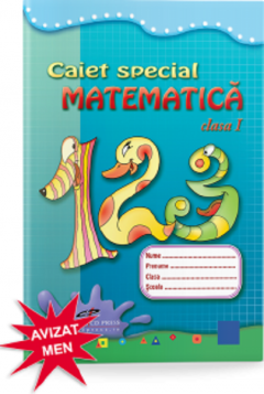 Matematica. Caiet special. Clasa I