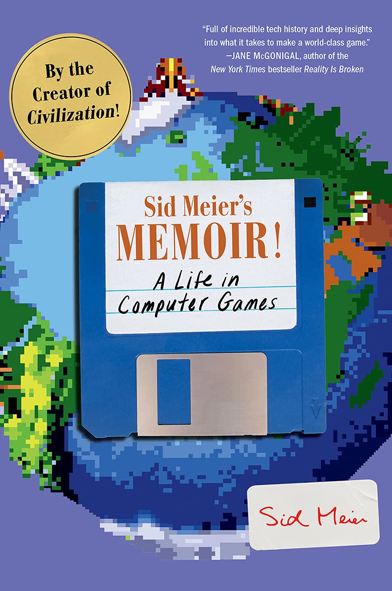 Sid Meier&#039;s Memoir!
