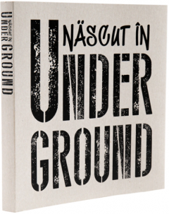 Nascut in underground