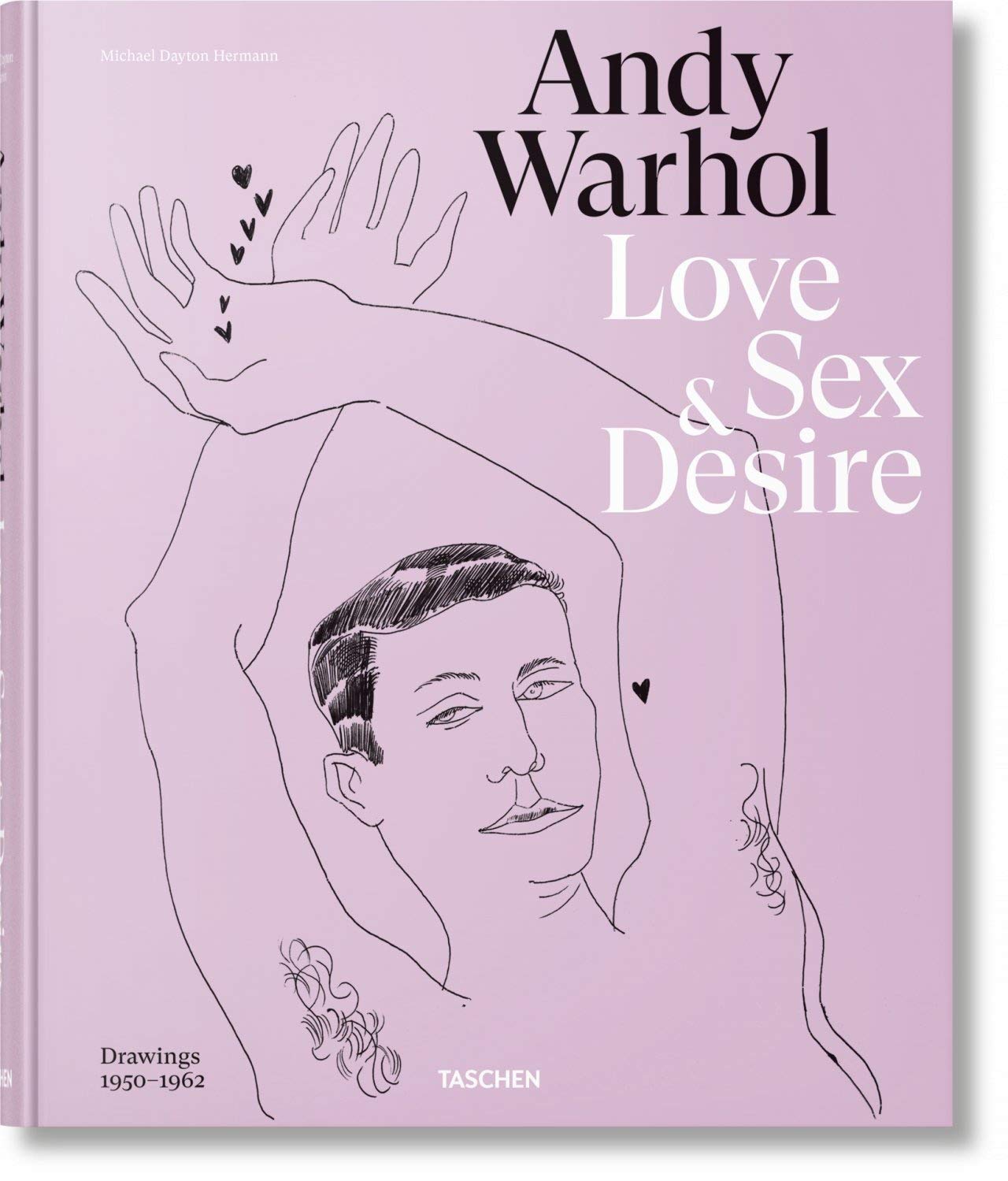 Andy Warhol - Love, Sex, and Desire - Multilingual Edition