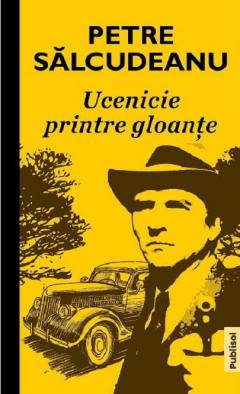 Ucenicie printre gloante