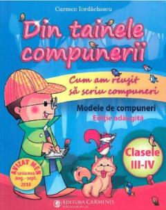 Din tainele compunerii. Clasele a III a si a IV a