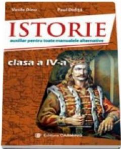 Istorie. Auxiliar pentru toate manualele alternative, clasa a IV-a 