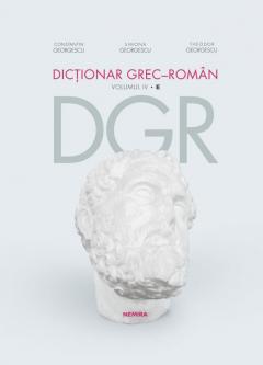 Dictionar grec-roman. Volumul IV. E
