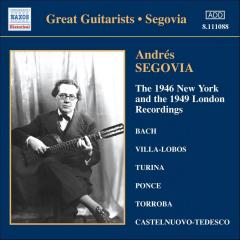 Segovia: The 1946 New York and the 1949 London Recordings