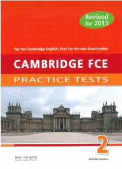 Cambridge FCE for schools practice tests 2 - Student's book