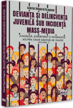 Devianta si delincventa juvenila sub incidenta mass-media