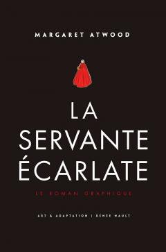 La Servante ecarlate - Le Roman graphique