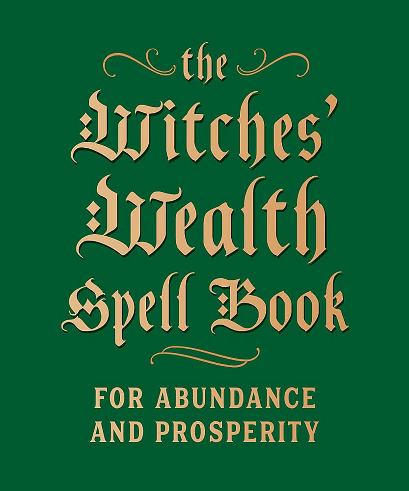 The Witches&#039; Wealth Spell Book