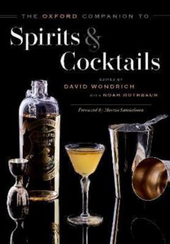 The Oxford Companion to Spirits and Cocktails