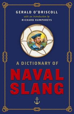 A Dictionary of Naval Slang 
