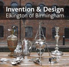 Coperta cărții Invention & design: Elkington of Birmingham