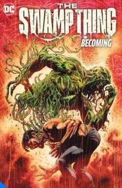 Swamp Thing Volume 1: Becoming