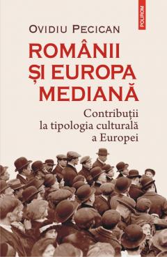 Romanii si Europa mediana