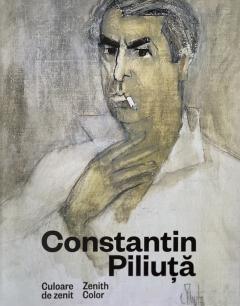 Constantin Piliuta. Culoare de zenit