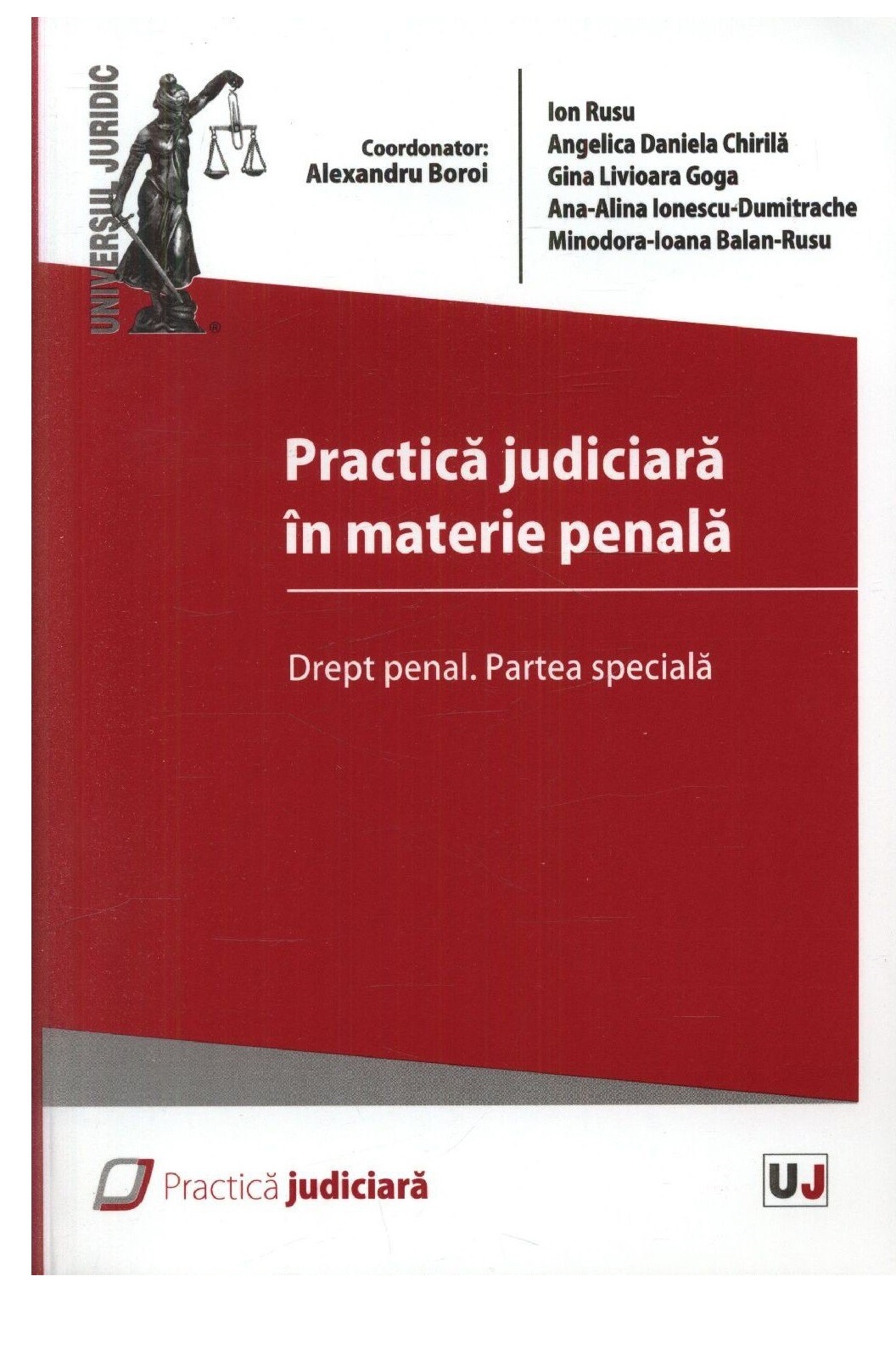 Practica judiciara in materie penala Drept penal. Partea generala